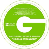 Ralf Gum feat. Monique Bingham - Kissing Strangers