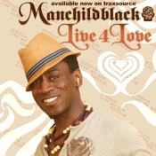 Manchildblack - Live 4 Love [Deep Haven]
