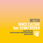 Dance Culture feat. Kenny Bobien - Better (Remixes) [Qalomota]