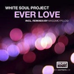 White Soul Project - Ever Love [Duffnote]