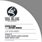 Steven Stone feat. Anthony Moriah - Lay Your Hands [Soul Deluxe]