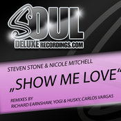 Steven Stone & Nicole Mitchell - Show Me Love [Soul Deluxe]
