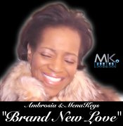 Ambrosia with MenaKeys - Brand New Love [MK Records]